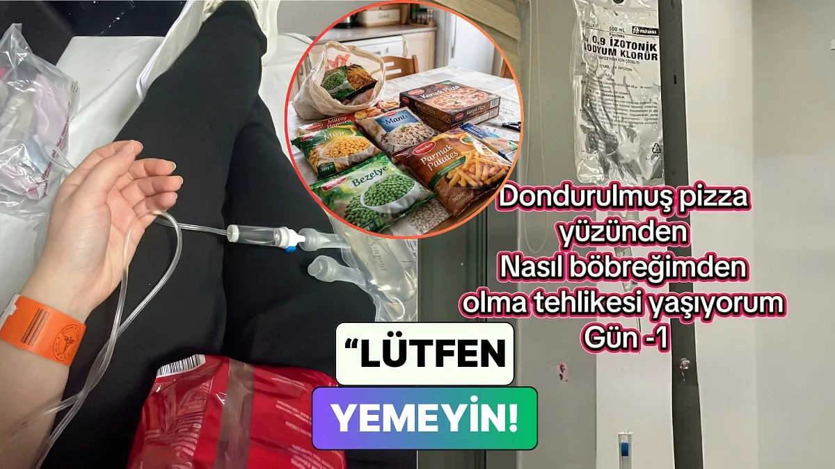 Dondurulmuş Pizza Yüzünden Zehirlenen Bir Kadın Böbreklerinin İflas Etme Noktasına Geldiği Süreci Paylaştı
