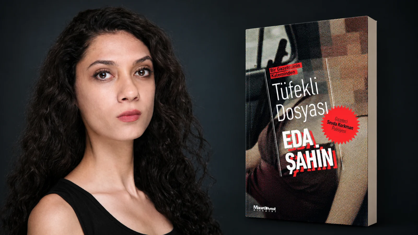 Gazeteci Eda Şahin’in ilk polisiye romanı yayımlandı: “Bir Gazetecinin Kaleminden: Tüfekli Dosyası”