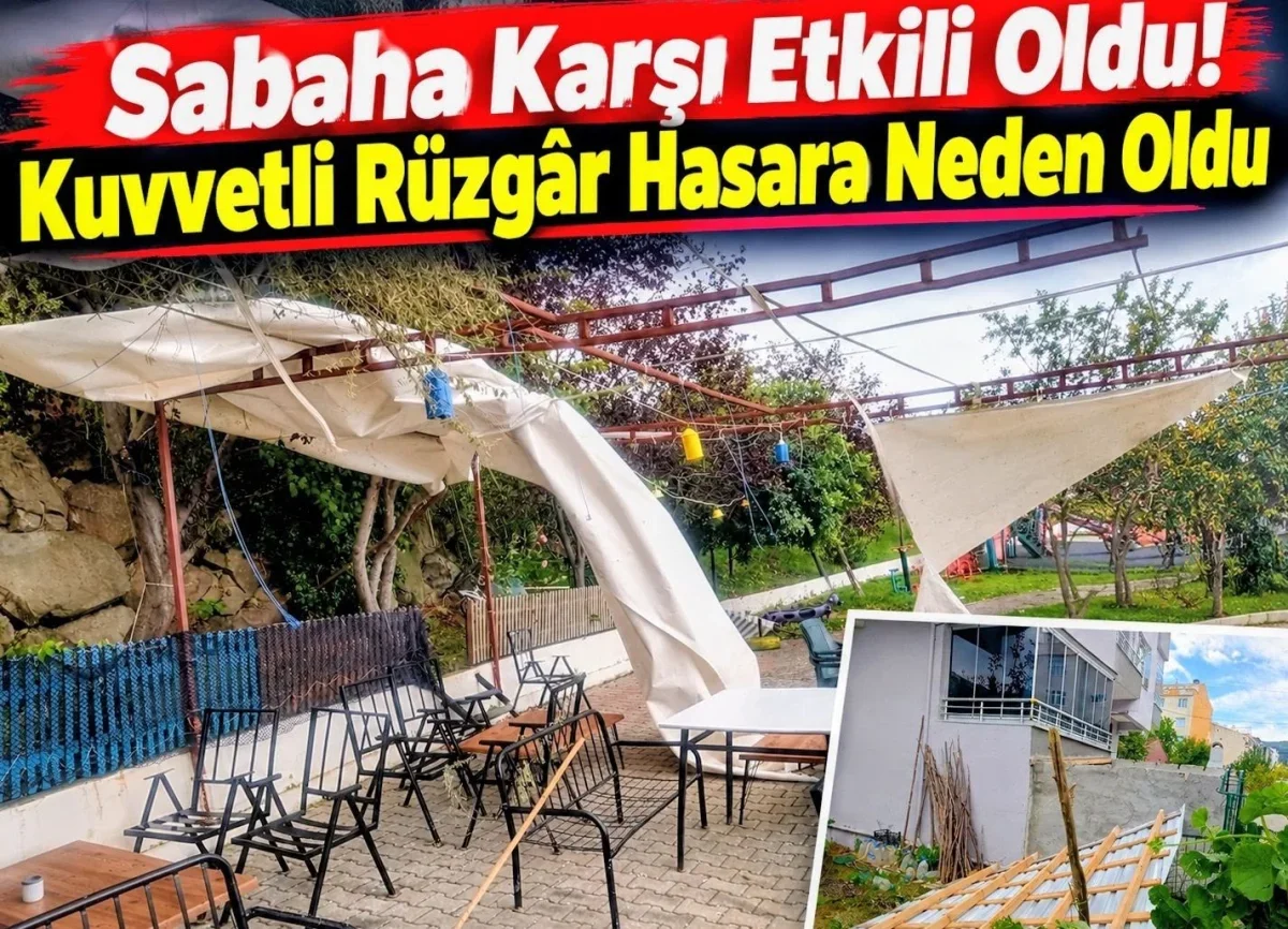 KUVVETLİ RÜZGÂR İLÇEDE HASARA YOL AÇTI: BAZI İŞ YERLERİ ZARAR GÖRDÜ