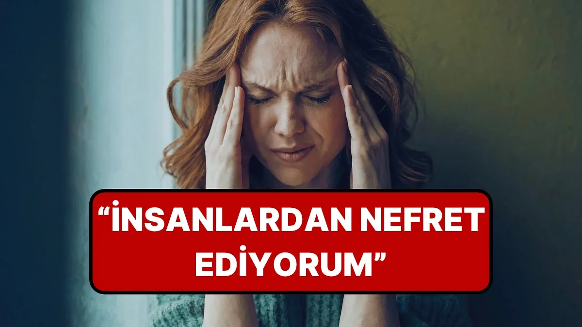 Terapistler Açıkladı: Sık Sık 'İnsanlardan Nefret Ediyorum' Demenin Ardında Yatan Sebep
