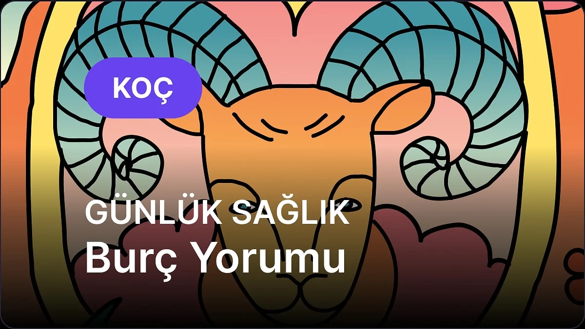 30 Ekim Cuma Koç Burcu Günlük Sağlık Burç Yorumu