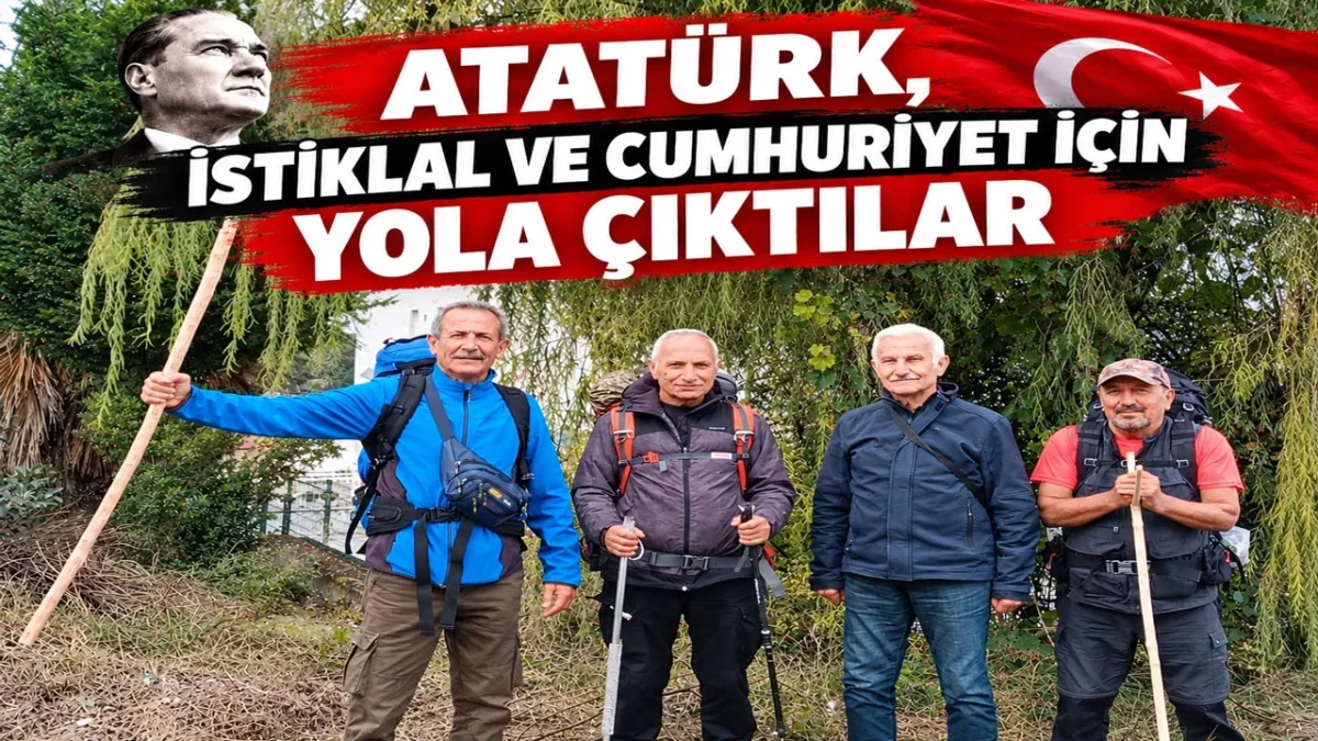 GERZELİ YÜRÜYÜŞÇÜLER CUMHURİYET İÇİN YOLA ÇIKTI: HEDEF KASTAMONU!