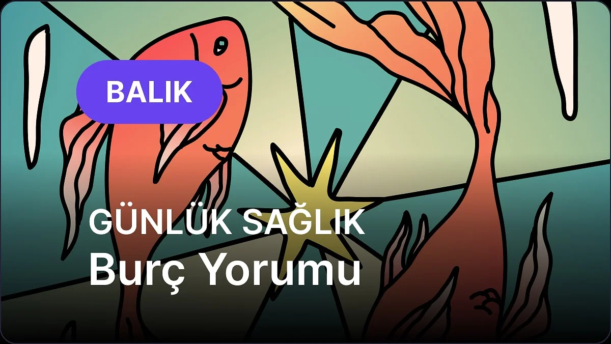 30 Ekim Cuma Balık Burcu Günlük Sağlık Burç Yorumu
